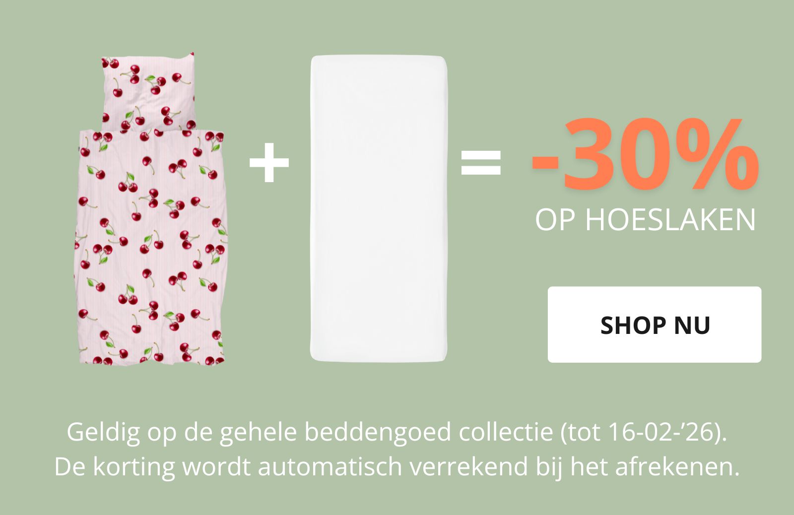 30% korting op hoeslakens bij aankoop van een dekbedovertrek