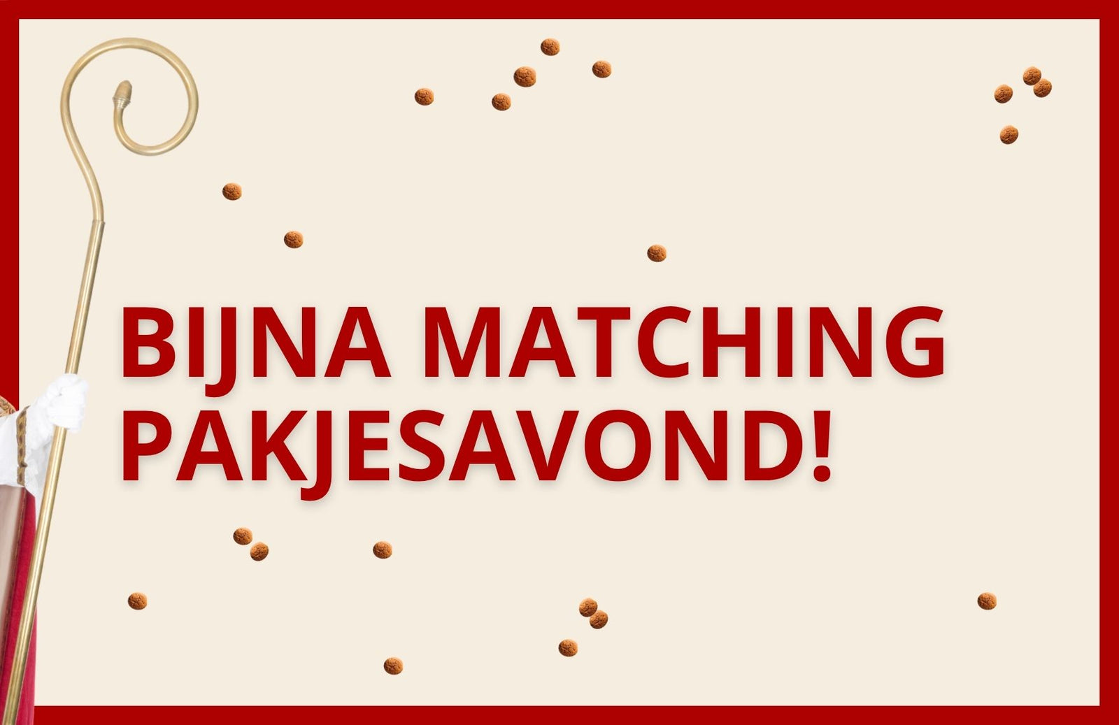 BIJNA MATCHING PAKJESAVOND
